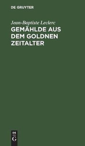 Gemahlde aus dem goldnen Zeitalter