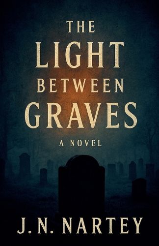 Cover image for The Light Between Graves