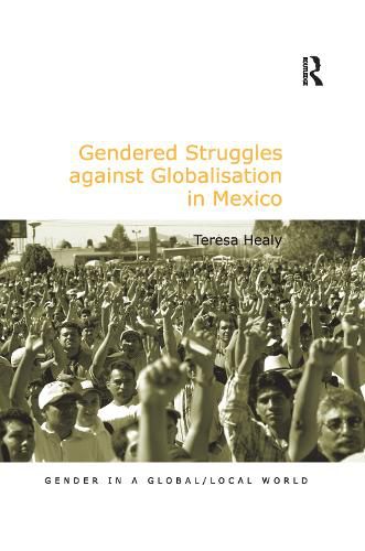 Cover image for Gendered Struggles against Globalisation in Mexico