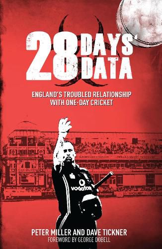 Cover image for 28 Days' Data: England's Troubled Relationship with One Day Cricket