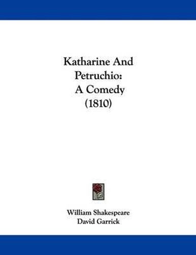 Katharine and Petruchio: A Comedy (1810)