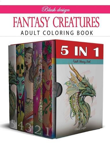 Cover image for Fantasy Creatures: Adult Coloring Book Collection