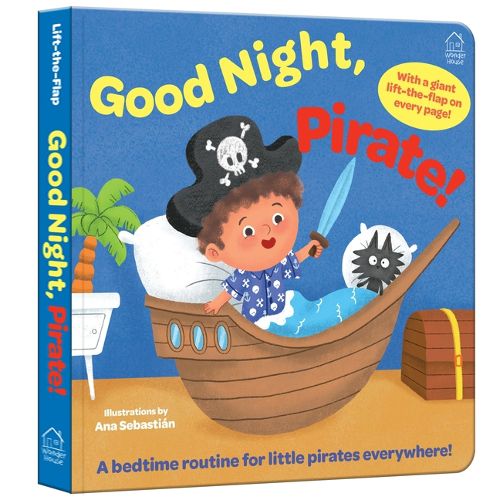 Cover image for Sleep Tight, Pirate! (Lift the Flap)
