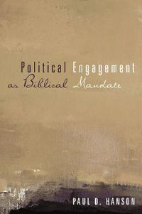 Cover image for Political Engagement as Biblical Mandate