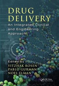 Cover image for Drug Delivery: An Integrated Clinical and Engineering Approach