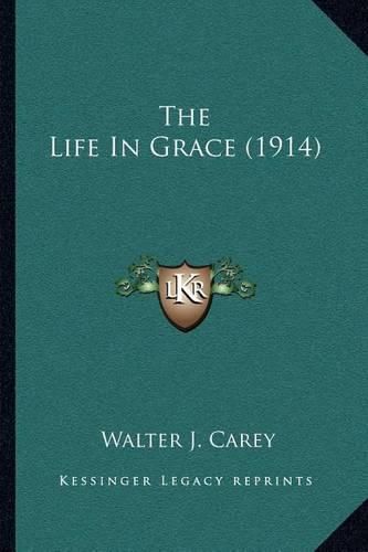 The Life in Grace (1914)