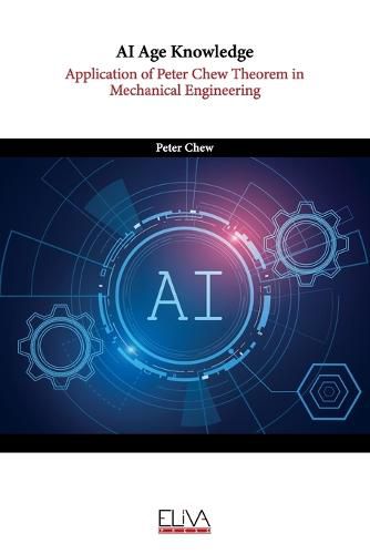 Cover image for AI Age Knowledge: Application of Peter Chew Theorem in Mechanical Engineering