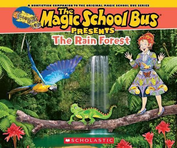 Cover image for The Magic School Bus Presents: The Rainforest: A Nonfiction Companion to the Original Magic School Bus Series