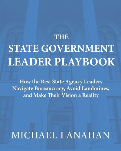 Cover image for The State Government Leader Playbook
