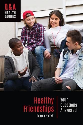 Cover image for Healthy Friendships: Your Questions Answered