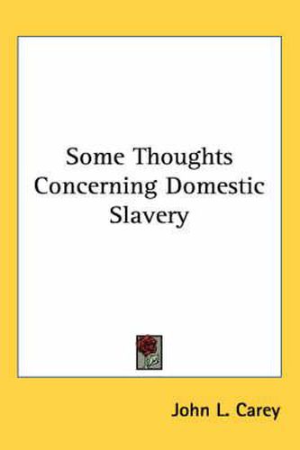 Cover image for Some Thoughts Concerning Domestic Slavery