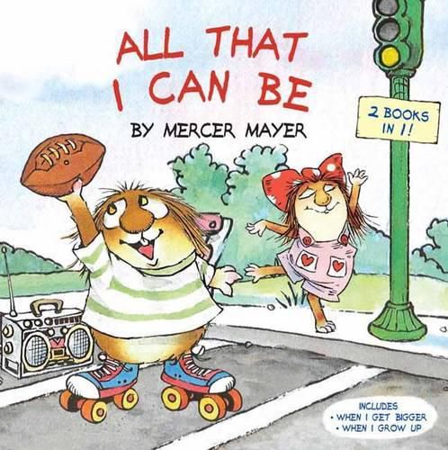 Cover image for All That I Can Be (Little Critter)