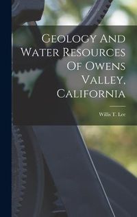 Cover image for Geology And Water Resources Of Owens Valley, California