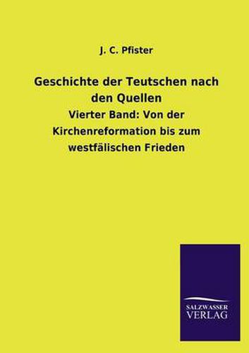 Cover image for Geschichte Der Teutschen Nach Den Quellen