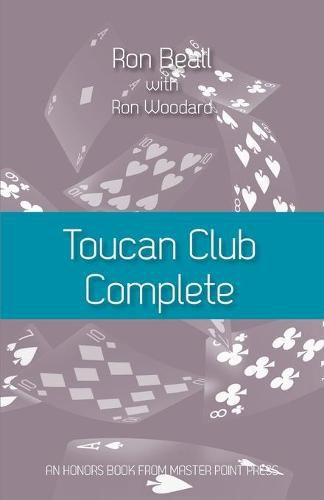 Cover image for Toucan Club Complete: An enhanced, easy-to-use 21st century 2/1 system