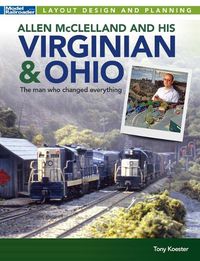 Cover image for Allen McClelland and His Virginian & Ohio