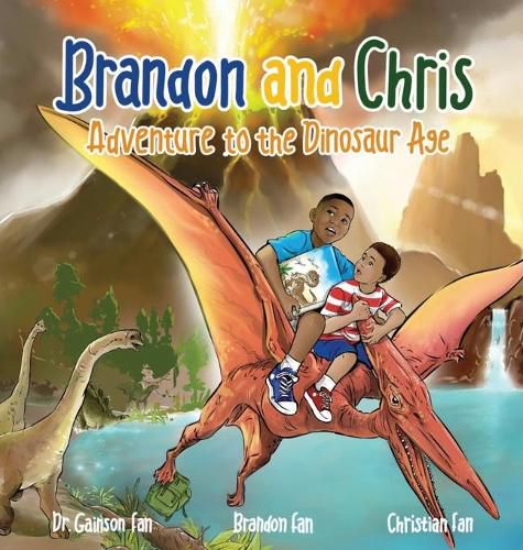 Cover image for Brandon and Chris Adventure to the Dinosaur Age