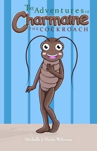 Cover image for The Adventures of Charmaine the Cockroach