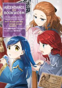 Cover image for Ascendance of a Bookworm (Manga) Part 2 Volume 5