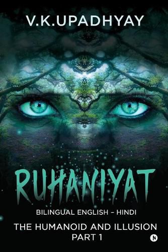 Cover image for Ruhaniyat: The Humanoid and Illusion part 1