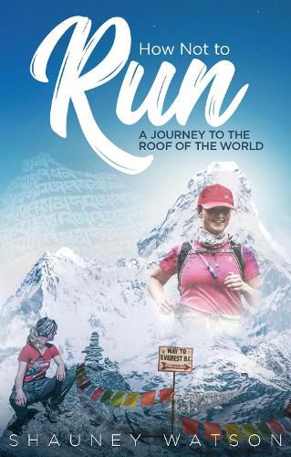 Cover image for How Not to Run: A Journey to the Roof of the World