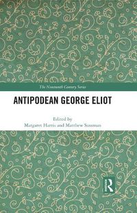 Cover image for Antipodean George Eliot