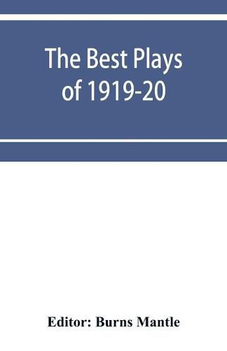 Cover image for The Best Plays of 1919-20: And the Year Book of the Drama in America