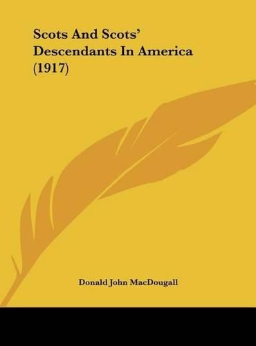 Cover image for Scots and Scots' Descendants in America (1917)