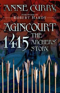 Cover image for Agincourt 1415: The Archers' Story