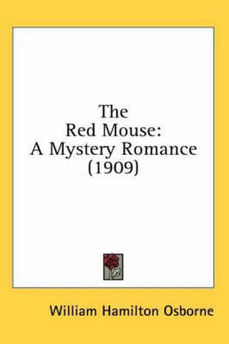 The Red Mouse: A Mystery Romance (1909)