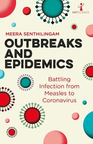 Cover image for Outbreaks and Epidemics: Battling infection from measles to coronavirus