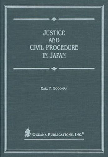 Cover image for Justice and Civil Procedure in Japan