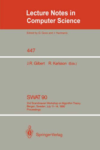 Cover image for SWAT '90: 2nd Scandinavian Workshop on Algorithm Theory. Bergen, Norway, July 11-14, 1990. Proceedings