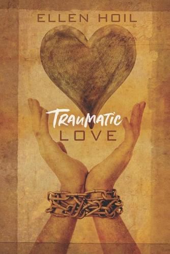 Cover image for Traumatic Love