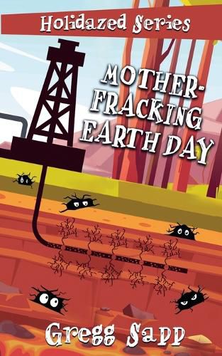 Cover image for Mother-Fracking Earth Day