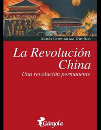 Cover image for La Revolucion China: Una Revolucion permanente