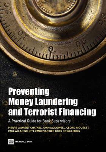 Preventing Money Laundering and Terrorist Financing: A Practical Guide for Bank Supervisors