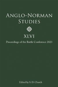 Cover image for Anglo-Norman Studies XLVI
