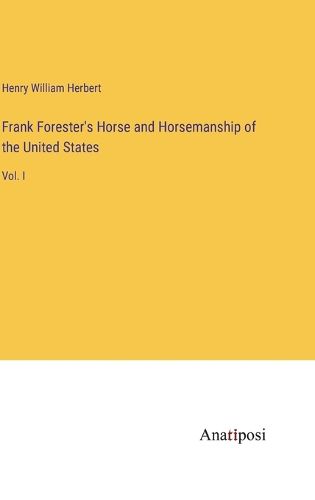 Cover image for Frank Forester's Horse and Horsemanship of the United States