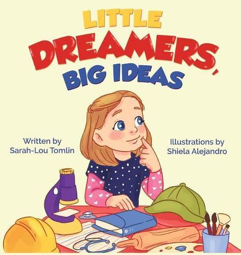 Cover image for Little Dreamers, Big Ideas