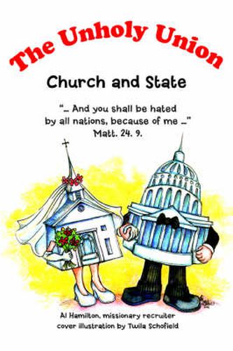 Cover image for The Unholy Union: Church and State