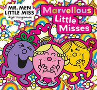 Cover image for Mr. Men Little Miss: The Marvellous Little Misses