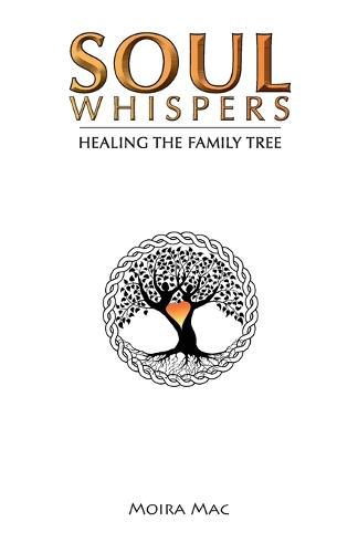 Cover image for Soul Whispers: Healing the Family Tree