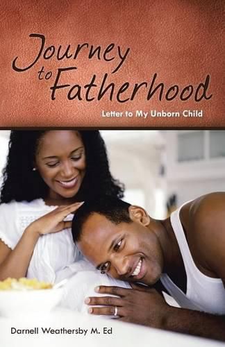 Cover image for Journey to Fatherhood: Letter to My Unborn Child