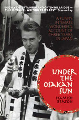 Cover image for Under The Osakan Sun: A Funny Account Of Three Years In Japan