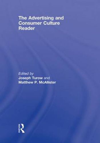 Cover image for The Advertising and Consumer Culture Reader