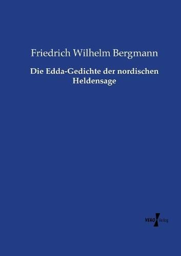 Cover image for Die Edda-Gedichte der nordischen Heldensage