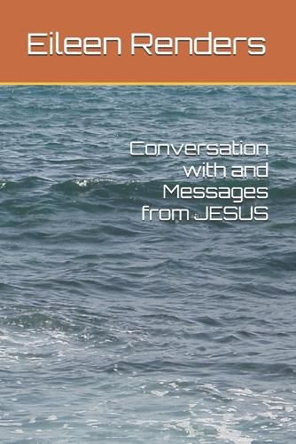 Cover image for Conversation with and Messages from JESUS