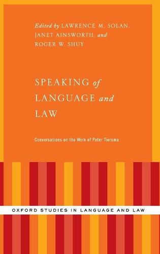 Speaking of Language and Law: Conversations on the Work of Peter Tiersma