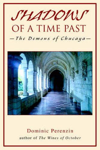 Cover image for Shadows of A Time Past: - The Demons of Chucaya -